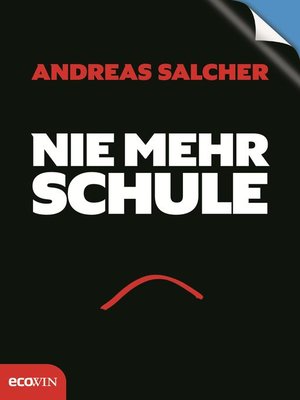 cover image of Nie mehr Schule--Immer mehr Freude